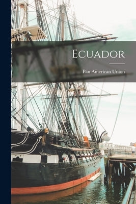 Ecuador by Union, Pan American