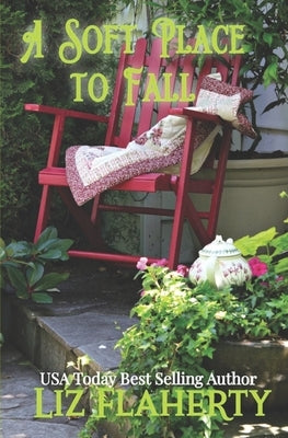 A Soft Place to Fall by Flaherty, Liz