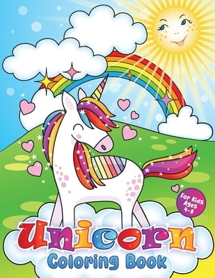 Unicorn Coloring Book: For Kids Ages 4-8, 50 Pages of Unicorns with Rainbows, Hearts, Stars and Castles to Color In by Media, Skyebark