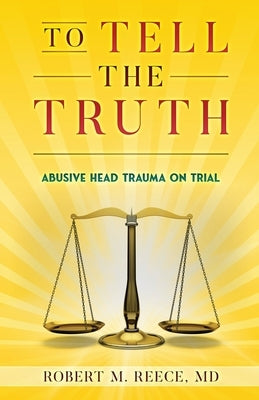 To Tell the Truth by Reece, Robert M.