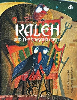 Kaleh and the Singsong Castle by Raj, Rizio Yohannan