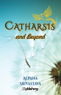 Catharsis and Beyond by Unknown
