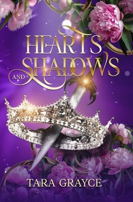 Hearts and Shadows by Grayce, Tara