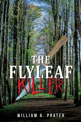 The Flyleaf Killer by Prater, William A.