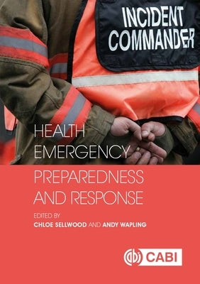 Health Emergency Preparedness and Response by Wapling, Andy