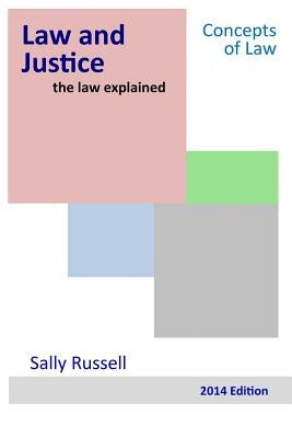 Law and Justice the law explained by Russell, Sally