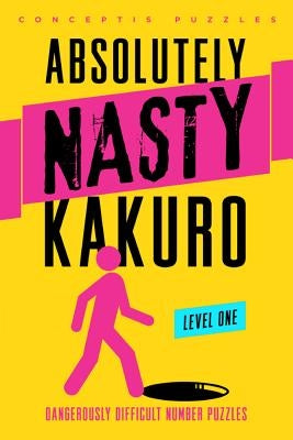 Kakuro, Level One by Conceptis Puzzles