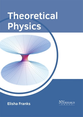 Theoretical Physics by Franks, Elisha