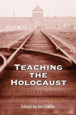 Teaching the Holocaust by Davies, Ian