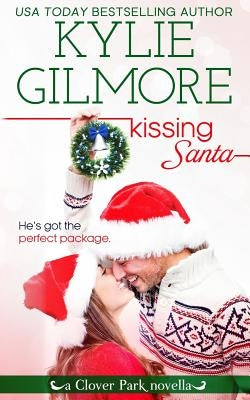 Kissing Santa by Gilmore, Kylie