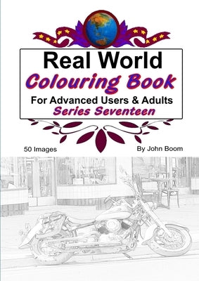Real World Colouring Books Series 17 by Boom, John