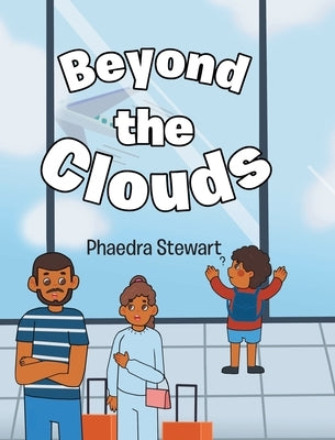 Beyond the Clouds by Stewart, Phaedra