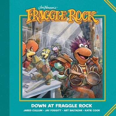 Jim Henson's Fraggle Rock: Down at Fraggle Rock by Henson, Jim