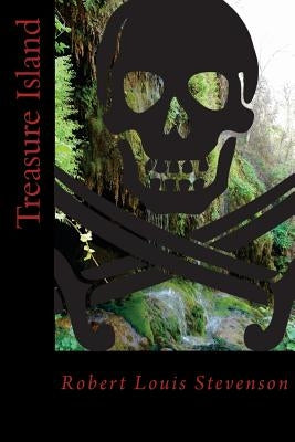 Treasure Island by Stevenson, Robert Louis