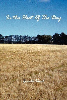 In the Heat of the Day by Cload, Gerald