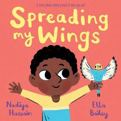 Spreading My Wings by Hussain, Nadiya