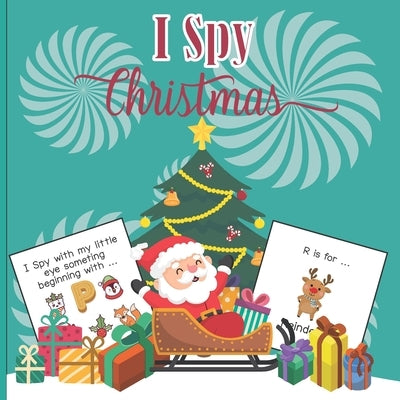 I Spy Christmas: A Fun Book For 4-8 Year Old About Winter & Christmas Great Gift For Preschoolers &Kids&Kindergarten by Rosario, Joaquin del