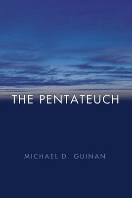 The Pentateuch by Guinan, Michael D. Omf