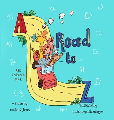 A Road to Z by Jones, Umeka S.