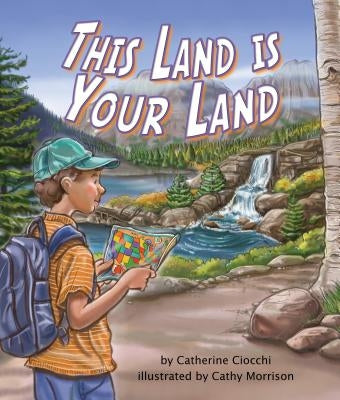 This Land Is Your Land by Ciocchi, Catherine