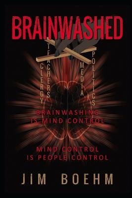 Brainwashed 3rd Edition by Boehm, Jim