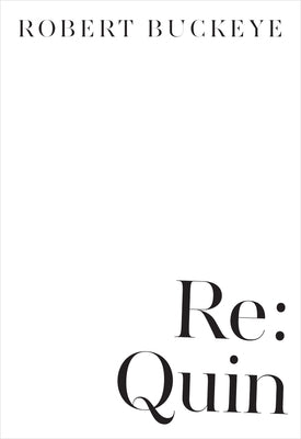 Re: Quin by Buckeye, Robert