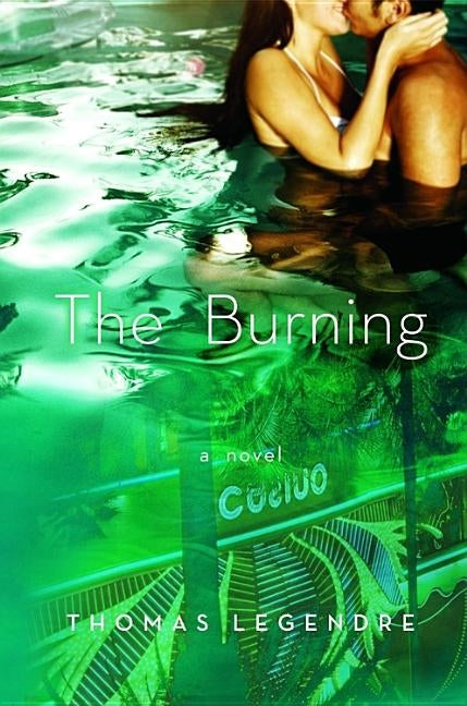 The Burning by Legendre, Thomas