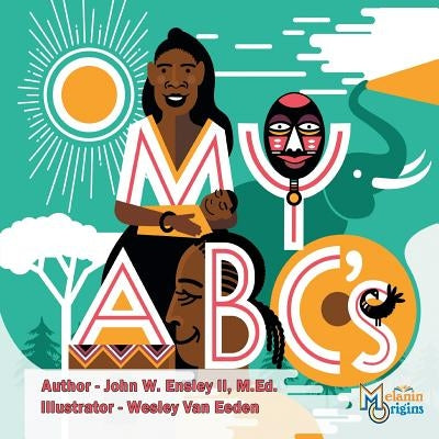 My ABC's by Ensley, John W., II