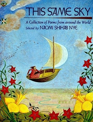 This Same Sky: A Collection of Poems from Around the World by Nye, Naomi Shihab