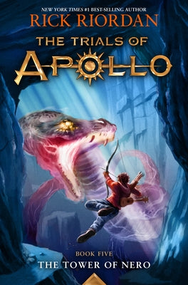 Trials of Apollo, the Book Five the Tower of Nero (Trials of Apollo, the Book Five) by Riordan, Rick