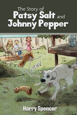 The Story of Patsy Salt and Johnny Pepper by Spencer, Harry