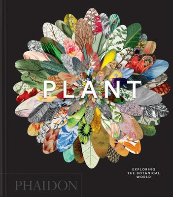 Plant: Exploring the Botanical World, Compact Format by Compton, James