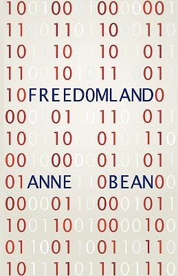 Freedomland by Anne Bean, Bean