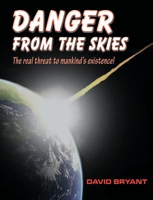 Danger from the skies by Bryant, David