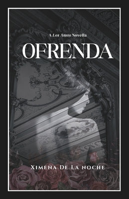 Ofrenda: A Los Amos Novella by Escamilla, Emily