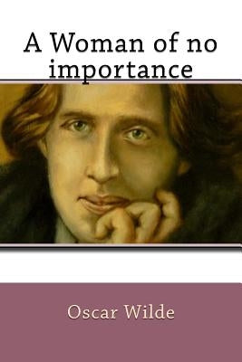 A Woman of no importance by Ballin, G-Ph