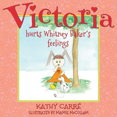 Victoria Hurts Whitney Baker's Feelings by McCollam, Maggie