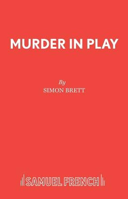 Murder in Play by Brett, Simon