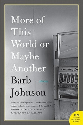 More of This World or Maybe Another by Johnson, Barb