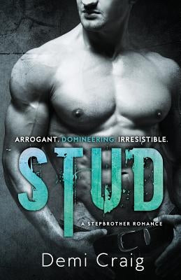 Stud: A Stepbrother Romance by Craig, Demi