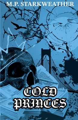 Cold Princes: An Omegaverse Standalone by Starkweather, M. P.