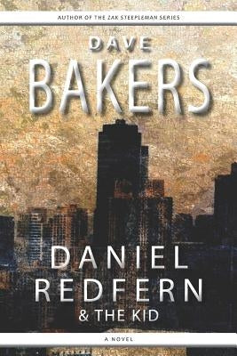 Daniel Redfern & the Kid by Bakers, Dave