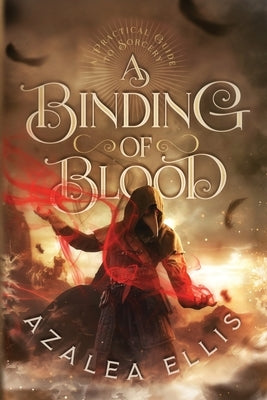 A Binding of Blood by Ellis, Azalea