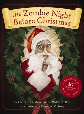 The Zombie Night Before Christmas: 10th Anniversary Edition by Moore, Clement C.
