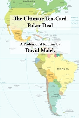 The Ultimate Ten-Card Poker Deal by Malek, David