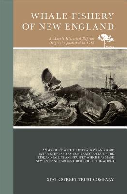 Whale Fishery of New England by State Street Trust Company