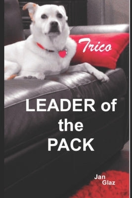 Trico Leader of the Pack by Glaz, Jan