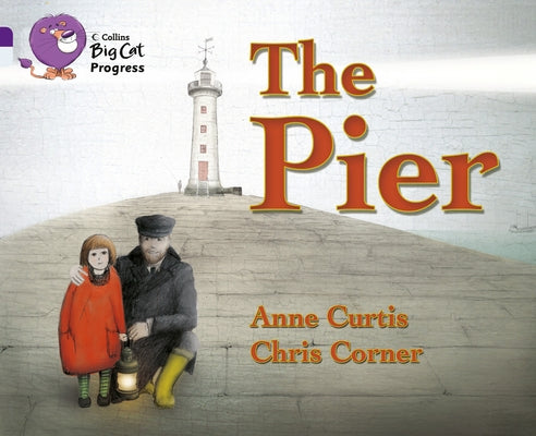 The Pier: Band 08 Purple/Band 17 Diamond by Curtis, Anne