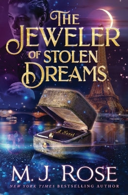 The Jeweler of Stolen Dreams by Rose, M. J.