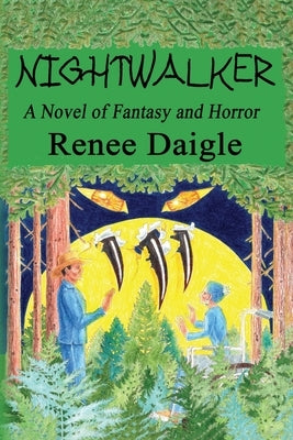 Nightwalker: A Novel of Fantasy and Horror by Daigle, Maurice